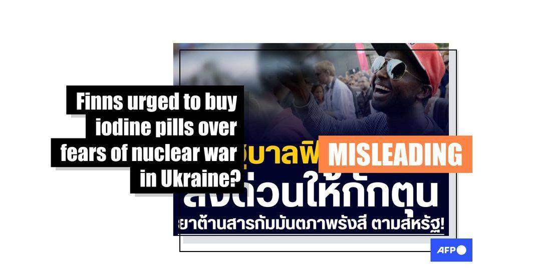 Finland did not advise citizens to 'urgently buy iodine tablets after escalation of war in Ukraine' - Featured image