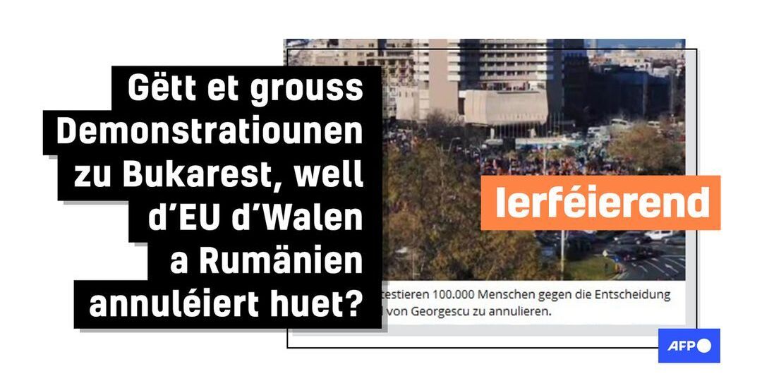 Faktencheck: Keng Anti-EU-Demoen a Rumänien - Wale vun nationalem Geriicht annuléiert - Featured image