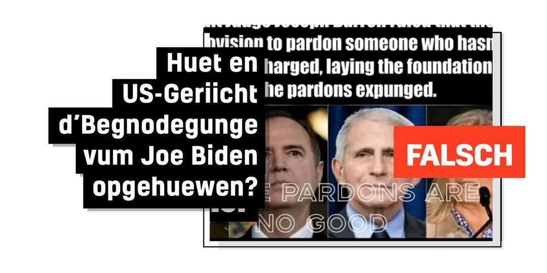 Faktencheck: Bundesriichter huet Begnodegunge vum Joe Biden net fir ongülteg erkläert - Featured image