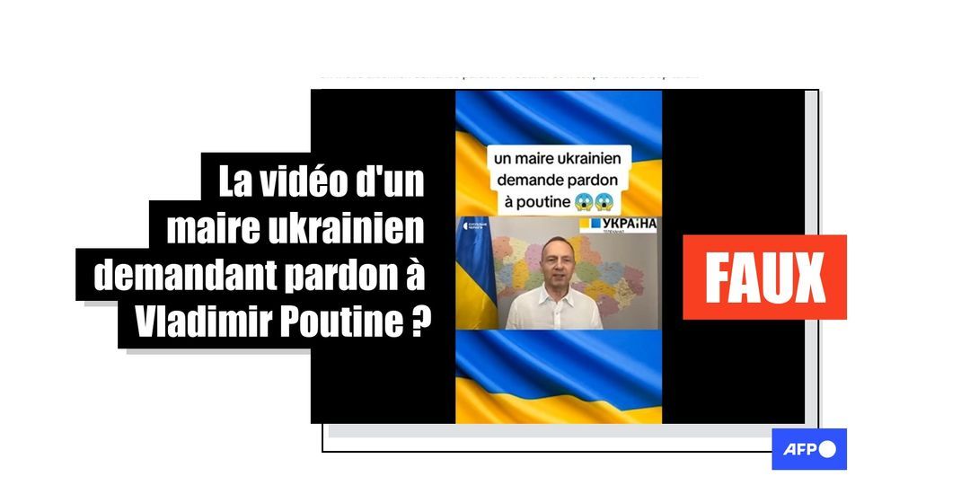 Un maire ukrainien demande pardon à Vladimir Poutine face caméra ? C'est faux - Featured image