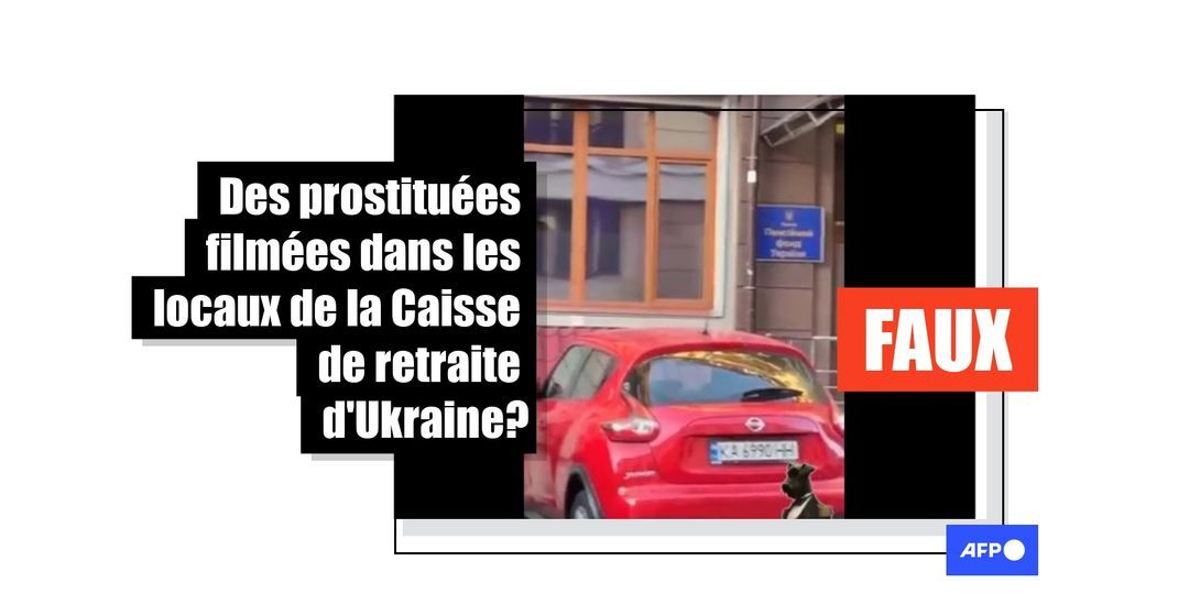 Des prostituées filmées dans les locaux de la Caisse de retraite d'Ukraine ? C'est faux - Featured image
